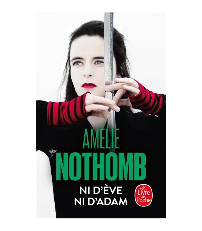 Ni d'Eve ni d'Adam , Amélie Nothomb - Librairie copie